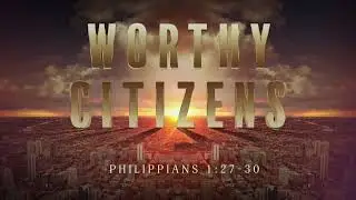 Worthy Citizens