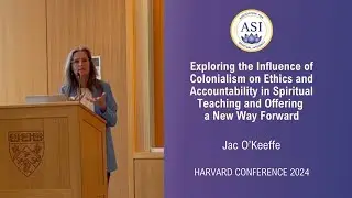 Jac O'Keeffe - Exploring the Influence of Colonialism on Ethics in Alternative Spiritual Teaching