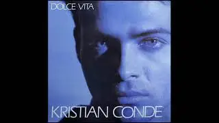 Kristian Conde - Dolce Vita (1986)(American Version)(Italo Disco - Gapul - Eurodisco - High Energy).
