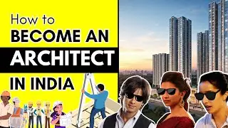 How To Become An Architect In India | Complete Guide 2025 | NATA Exams