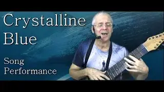 Crystalline Blue - song performance