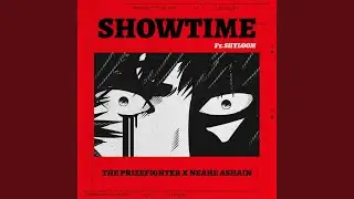 SHOWTIME (feat. Shyloom)