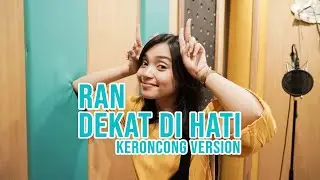 [ KERONCONG MILENIAL ] DEKAT DI HATI - RAN COVER BY REMEMBER ENTERTAINMENT