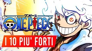 One Piece: TOP 10 PERSONAGGI PIÙ FORTI