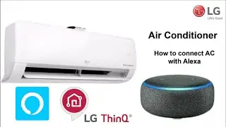 How to Connect Lg Ac with Alexa | WiFi connection | Smart LG thinQ app | Voice command operate