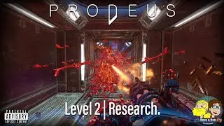 Giant Dogs & Miniguns! | Prodeus Level two: Research.