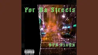 For Da Streets