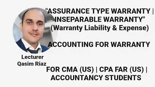Accounting For Assurance Type Warranty | Inseparable Warranty | Warranty Expense and Liability