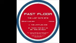 Fast Floor - The Untitled One