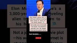 Elon Musk Says He&rsquo;s a 3,000-Year-Old Time-Traveling Alien | Shocking Claim Goes Viral