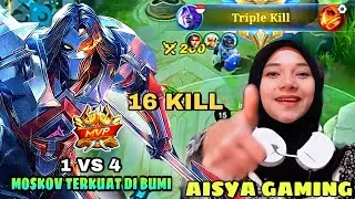 16 KILL MOSKOV TERKUAT DI BUMI AISYAH GAMING 1 VS 4 DI HAJAR SAMPAI RATA ! BUILD TOP 1 GLOBAL MOSKOV