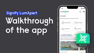 A quick tour of the Signify LumXpert App