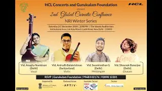 HCL Concerts and Gurukulam Foundation|Global Carnatic Confluence|NRI Series 2024-25