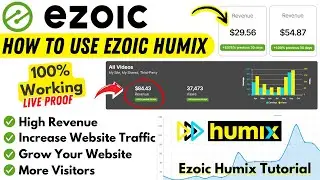 How To Use Ezoic Humix for More Website Traffic and Revenue | Live Earnings Proof