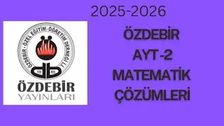 ÖZDEBİR AYT 2 MATEMATİK ÇÖZÜMLERİ (1--30) ÖZDEBİR AYT TÜRKİYE GENELİ DENEME MATEMATİK ÇÖZÜMLERİ