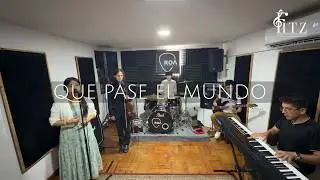 FITZ BANDA ORQUESTA | QUE PASE EL MUNDO - MAJO Y DAN (COVER)