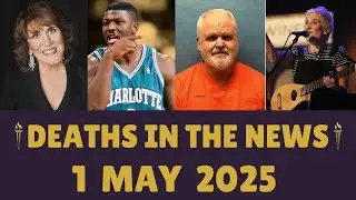 American Legends Who Died Today | Celebrity Deaths 1 May 2025