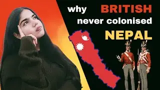 why nepal was never colonised | why britishers never colonised nepal | Anglo - nepal Relations |
