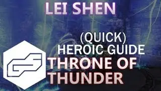 A Quick Guide to Heroic Lei Shen [VOX] (ToT)