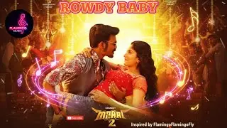 Rowdy Baby &ndash; Ultimate Love Anthem | Catchy Roman Hindi Song | Mass Hit Romantic Banger 2025