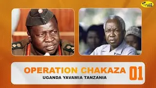 Operation Chakaza // Uganda Yaivamia Tanzania. 1