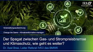 Teil 2: Change the Game &ndash; Klimatransformation managen, Dr. Axel Bree