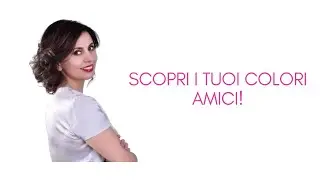SCOPRI I TUOI COLORI AMICI!
