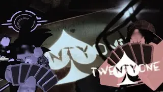 [6] TWENTY ONE | Roblox [FAILURES]