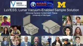 2022 RASC-AL Proposal: University of Michigan, LuVESS: Lunar Vacuum-Enabled Sample Solution