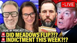 LIVE: Indictments against Donald Trump are IMMINENT and MORE | Legal AF