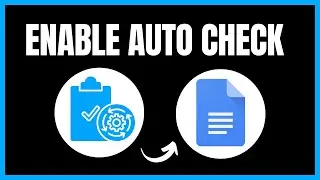 How to Enable Auto Check in Google Docs | Step By Step