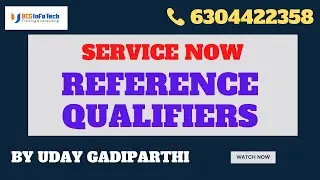 Reference Qualifiers in Service Now explained in detail by Uday Gadiparthi .Contact us at 6304422358