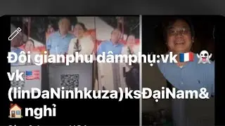 353. Đ&ocirc;i gianphu d&ecirc;mphụ NinhLindaDao👻:1đ&ocirc;i d&ecirc;mt&agrave; . HS HS Chi&ecirc;nDo lợi dụng lừa từ thiện vk