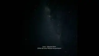 Sebastian Busto - Lunar (While My Guitar Waldeep Interpretation)