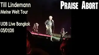 Till Lindemann - Praise Abort | Meine Welt Tour | UOB Live Bangkok 03/01/26