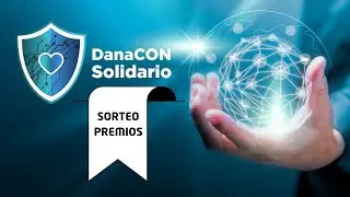 DanaCON Solidario - Sorteo de los premios