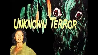 The Unknown Terror (1957)