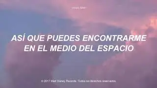 Dove Cameron & Sofia Carson - Space Between (Traducida al Español)