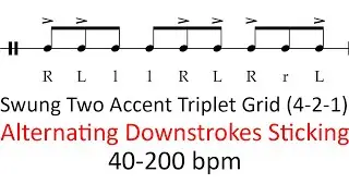 Swung alternating downstrokes sticking (2 accents) | 40-200 bpm triplet grid sheet music