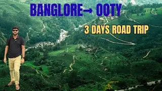 Bangalore to Ooty 3 days Road Trip 2026   | 3 Days Travel Vlog