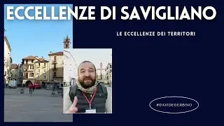 #DavideGerbino presenta: LE ECCELLENZE DI SAVIGLIANO