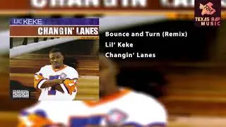 Bounce And Turn (Remix) - Lil Keke