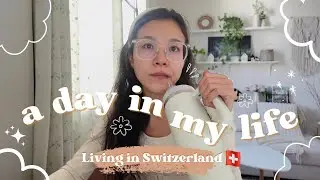LIVING IN SWITZERLAND | A *realistic* day in my life living in Switzerland as a content creator