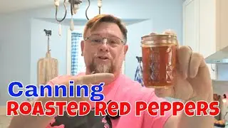 Canning Roasted Red Peppers: Abundance