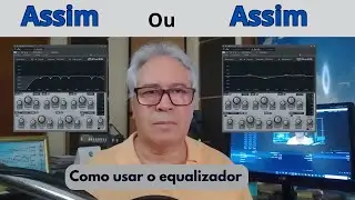 Como usar o equalizador