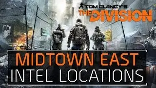 The Division &bull; Midtown East Intel Locations Echos, Guides, Phones, Incidents, Agents, & Drones