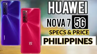 Huawei Nova 7 5G - First Look, Spec's, Price Philippines and Features | HiSilicon Kirin 985 5G