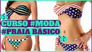 Curso Moda Praia Adulto e Infantil &eacute; Bom? Aprenda Produzir e Vender MODA PRAIA - PASSO A PASSO