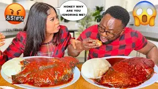 HILARIOUS IGNORING MY WIFE PRANK **WENT TOO FAR**ft FUFU, PEPPER SOUP + TILAPIA FISH