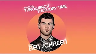 BEN SCHREEN: THROWBACK THURSDAY TIME EP. 10 hosted by APRIL WILKNER & MERCEDES YVETTE